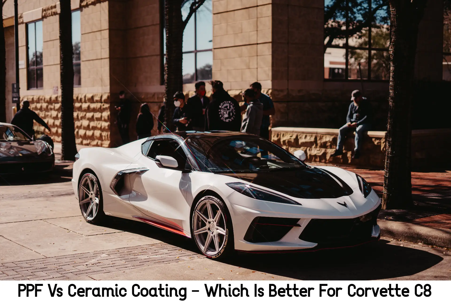 PPF Vs Ceramic Coatiing - Which is Better For Corvette C8